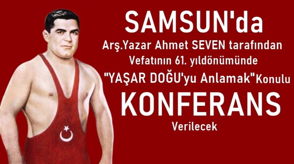 Samsun'da 'Yaşar Doğu'yu Anlamak' Konulu Konferansa Davet