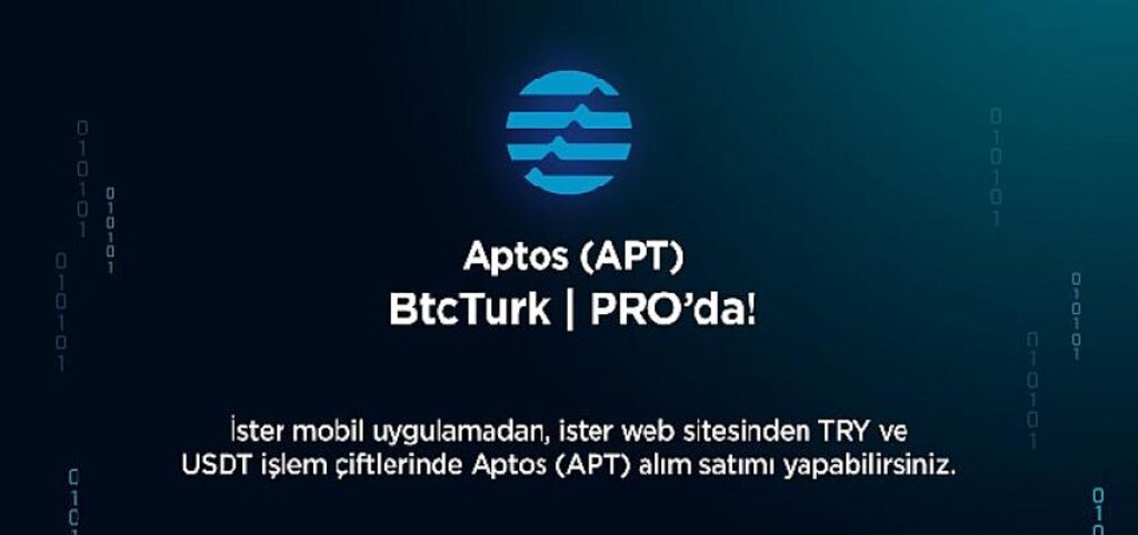 Aptos (APT), BtcTurk PRO’da listelendi
