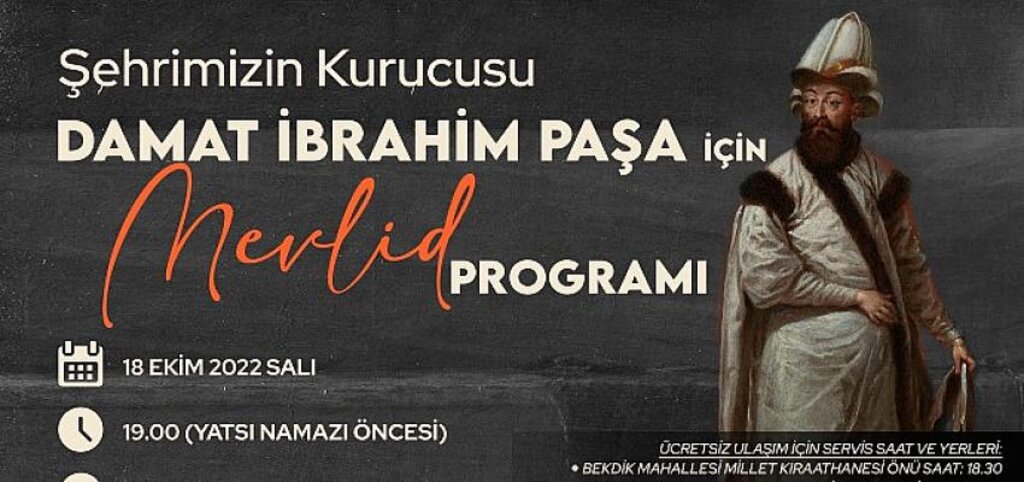 Damat İbrahim Paşa Dualarla Anılacak