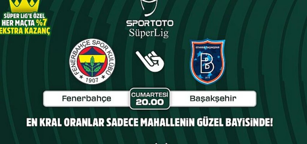 Fenerbahçe-Başakşehir maçının Kral Oranlar'ı sadece Mahallenin Güzel Bayisinde