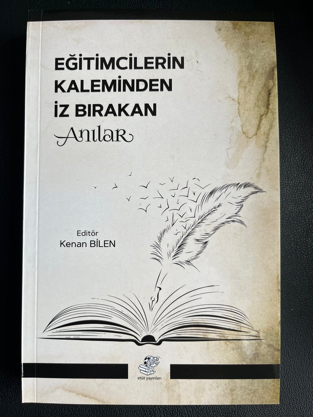 EĞİTİMCİLERİN KALEMİNDEN İZ BIRAKANLAR..