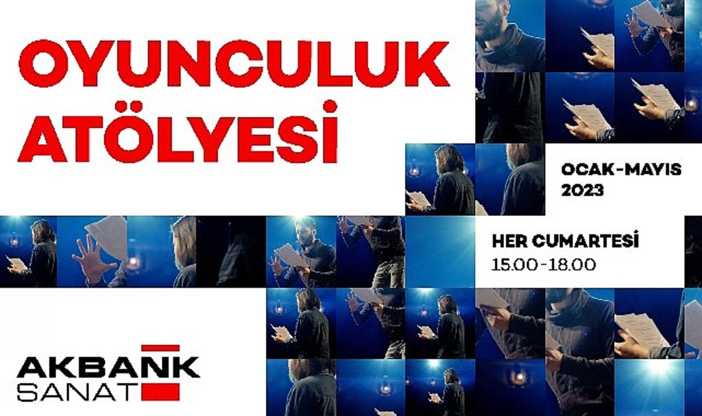 Akbank Sanat Oyunculuk Atölyesi başlıyor!