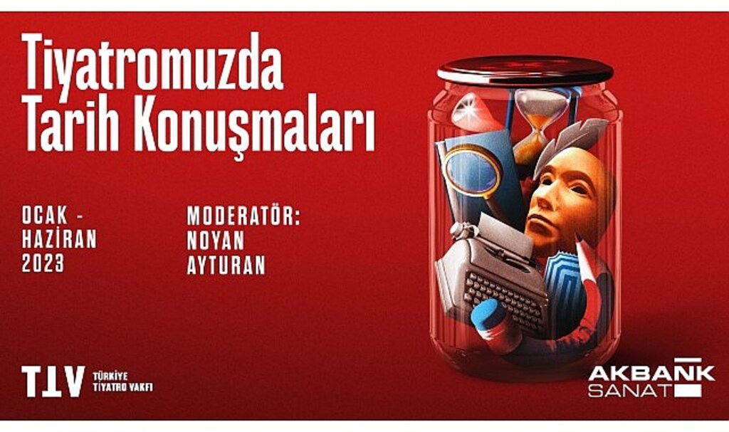 Akbank Sanat 'Tiyatromuzda Tarih Konuşmaları' İle Toplumsal Belleğe Işık Tutuyor