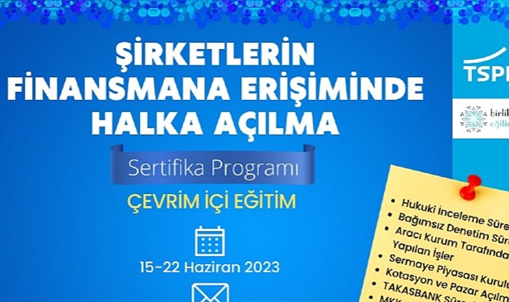 TSPB 'Şirketlerin Finansmana Erişiminde Halka Açılma Sertifika Programı'nı Başlatıyor
