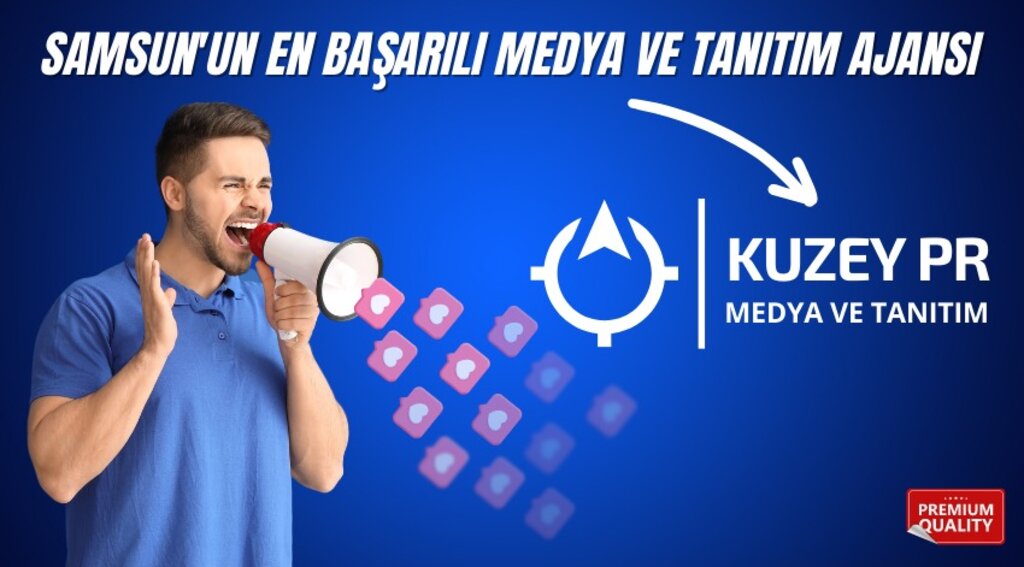 Samsun'un En Başarılı Medya ve Tanıtım Ajansı; Kuzey PR