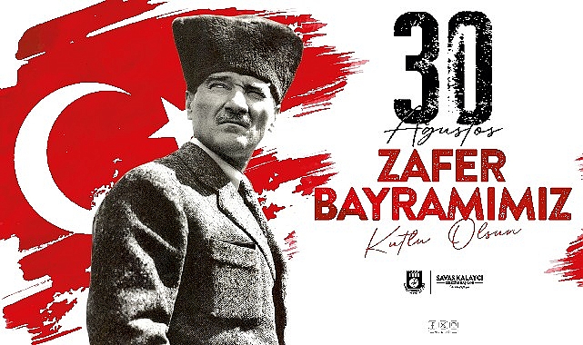 Başkan Kalaycı'nın 30 Ağustos Zafer Bayramı Mesajı