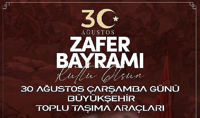 Toplu ulaşım araçları 30 Ağustos'ta ücretsiz