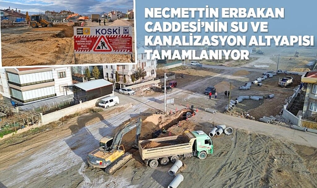 Necmettin Erbakan Caddesi'nin Su ve Kanalizasyon Altyapısı Tamamlanıyor