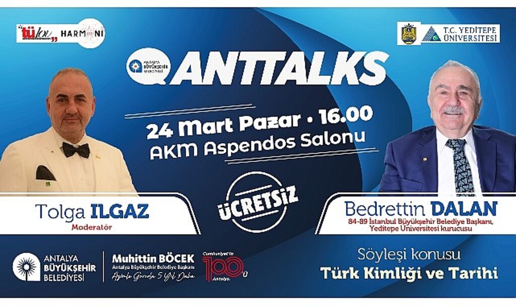 Anttalks'ın konuğu Bedrettin Dalan