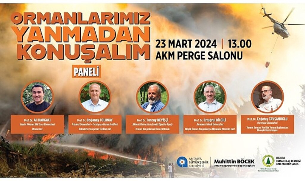 Büyükşehir'den Ormanlarımız yanmadan konuşalım paneli