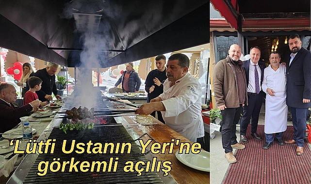 Lütfi Ustanın Yeri'ne görkemli açılış