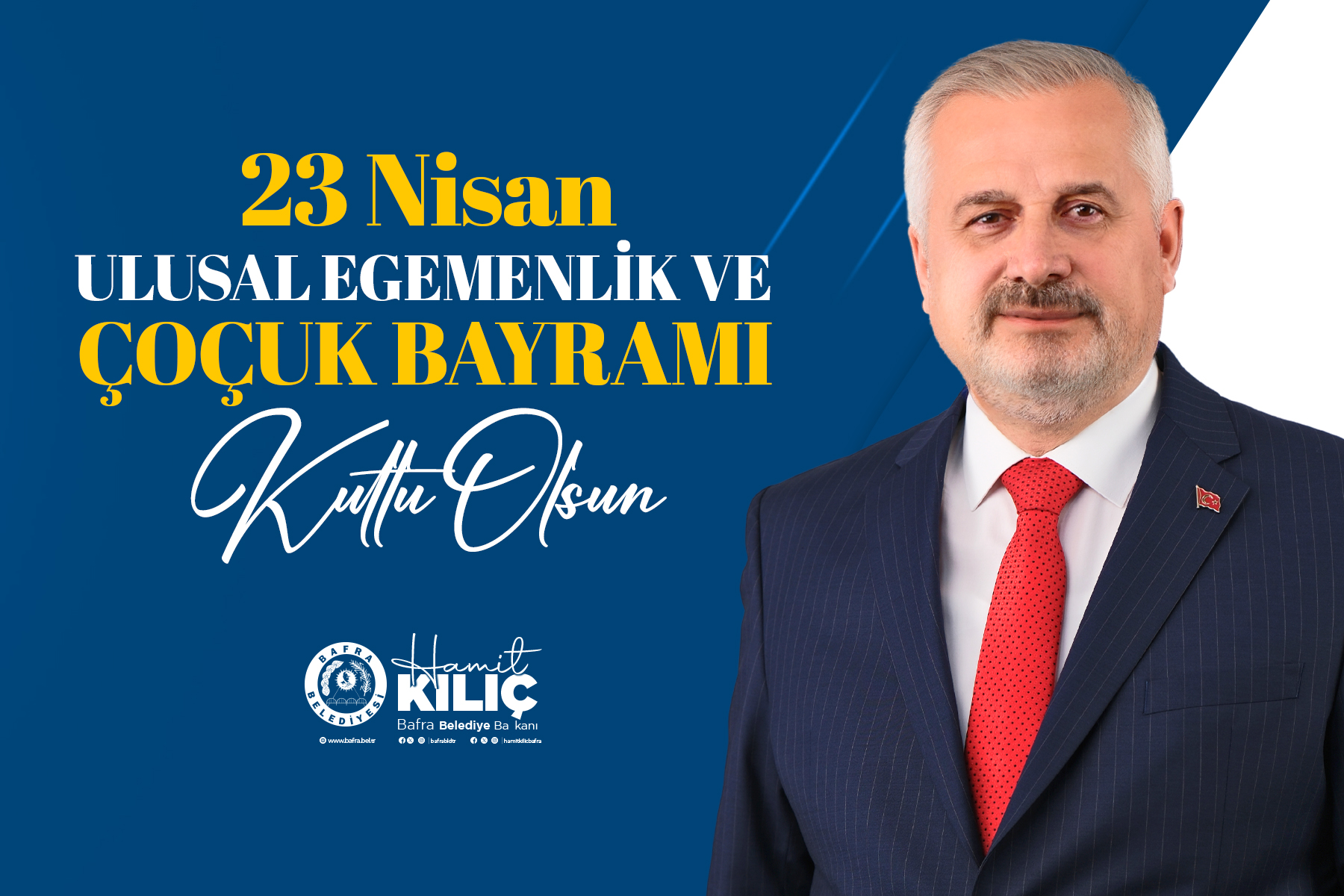 KILIÇ’IN 23 NİSAN ULUSAL EGEMENLİK VE ÇOCUK BAYRAMI MESAJI