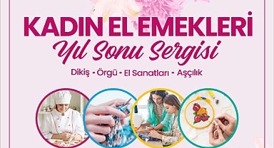 İlkadım Belediyesi Kadın El Emeği sergisi açılıyor