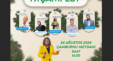 ÇAMFEST 24 AĞUSTOS’TA YAPILACAK