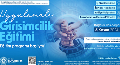 BÜYÜKŞEHİR’DEN “GİRİŞİMCİLİK” EĞİTİMİ