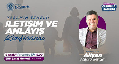 İLETİŞİM VE ANLAYIŞ” KONULU KONFERANS