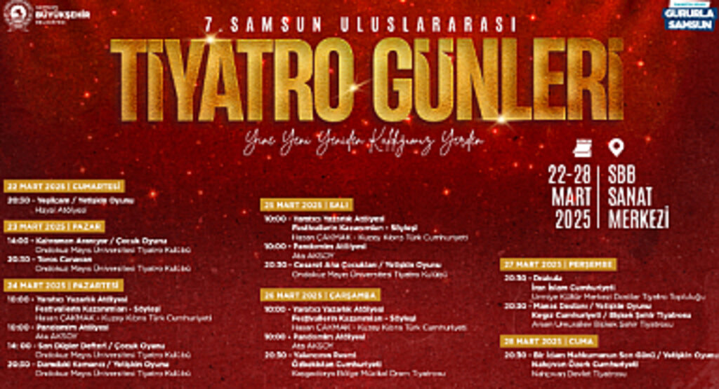 SAMSUN’DA 7. ULUSLARARASI TİYATRO GÜNLERİ BAŞLIYOR