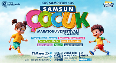 “SAMSUN ÇOCUK MARATONU VE FESTİVALİ” BAŞLIYOR