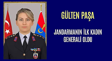 Gülden Mat Şakir Türkiye'nin İlk Jandarma Generali Oldu
