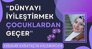 Sevgiyle Büyüyen Çocuk, Işık Olan Gelecek