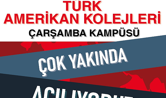 TÜRK AMERİKAN KOLEJİ, ÇARŞAMBA KAMPÜSÜNÜ 2026–2027 DÖNEMİNDE AÇIYOR