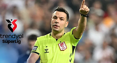 Süper Lig’de 33. haftanın hakemleri belli oldu