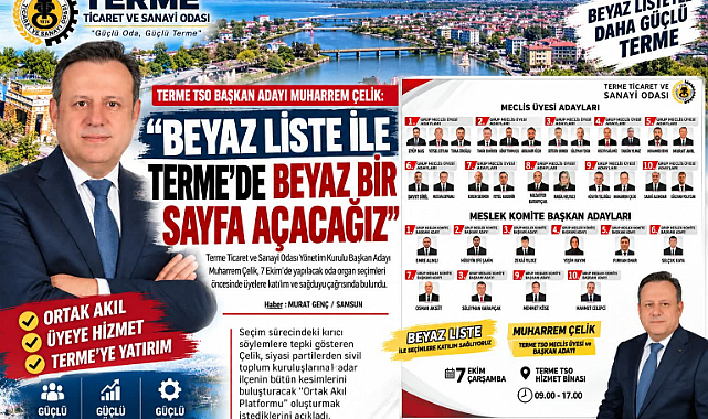 Çelik: “Beyaz liste ile Terme’de beyaz bir sayfa açacağız”