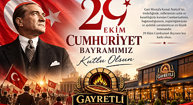 Gayretli Pide ve Restoran 29 Ekim Cumhuriyet Bayramı Mesajı