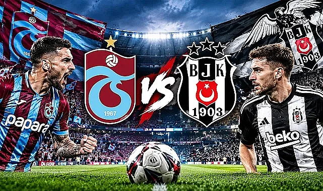Trabzonspor-Beşiktaş maçında derbi günü